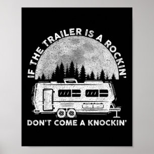 Camping lustig Wenn der Anhänger schaukelt, komm n Poster
