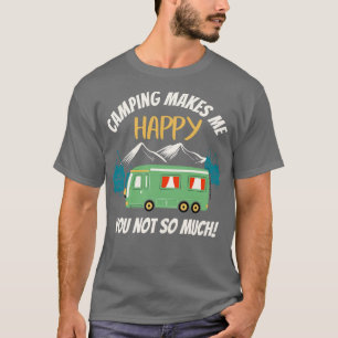 Camping macht mich glücklich lustiger Camper T-Shirt