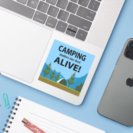 Camping macht mich zu einem lebendigen Camping Aufkleber