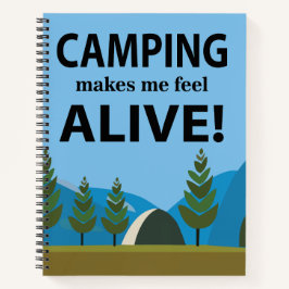 Camping macht mich zu einem lebendigen Camping Notizbuch