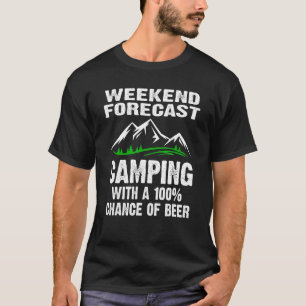 Camping mit Aussicht auf Bier T-Shirt