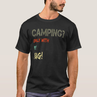 Camping mit Hund Zelt Wohnmobil Vintage nur mit  T-Shirt