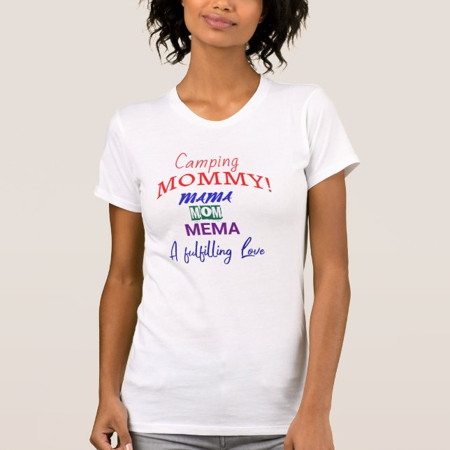 Camping Mommy! Typografie T-Shirt (Vorderseite)