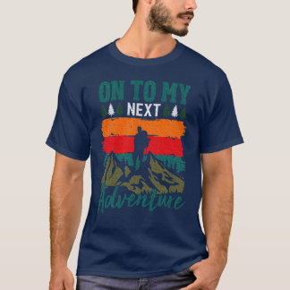 Camping Outrs Lovers Ono My Net Adventure girl T-Shirt
