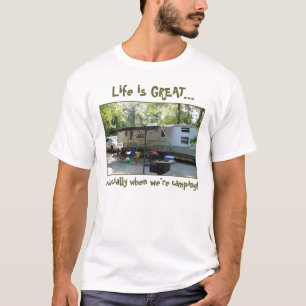 Camping photo1, Leben ist…, besonders wh… GROS T-Shirt