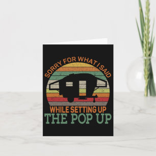 Camping Pop Up Camper Retro Vintag Sorry für was Karte