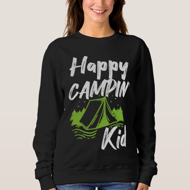 Camping Puns Happy Campin' Kid Boys Girls Children Sweatshirt (Vorderseite)