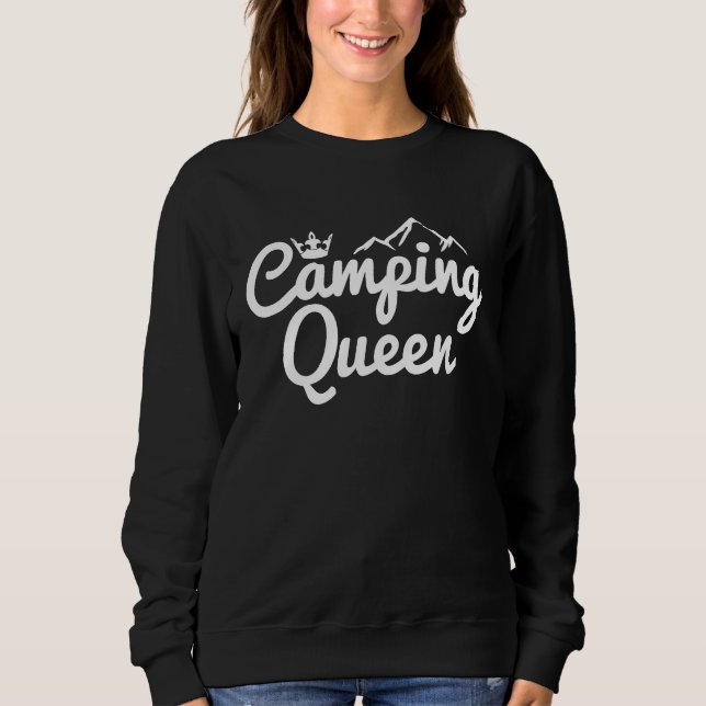 Camping Queen Crown Mountains Motorhome Tent Queen Sweatshirt (Vorderseite)