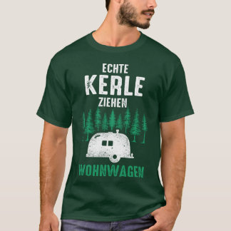 Camping Real Guys Pull Wohnwagen Mädchen T-Shirt