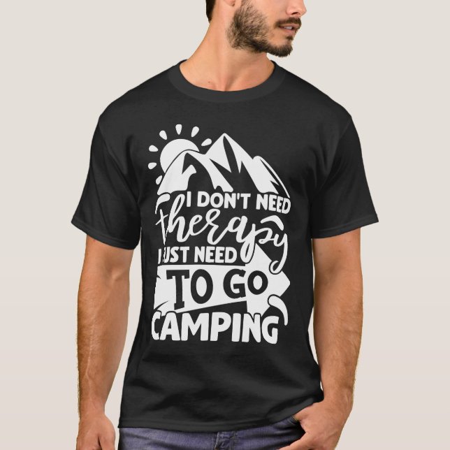 Camping Therapy Funny Camper Quote Typografie T-Shirt (Vorderseite)
