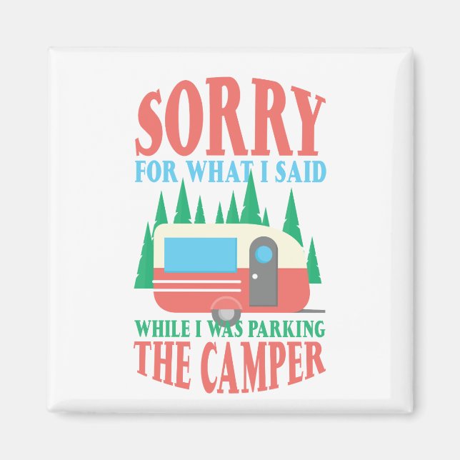Camping tut mir leid für das, was ich beim Parken  Magnet (Vorne)