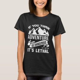 Camping und Abenteuer Funny T-Shirt