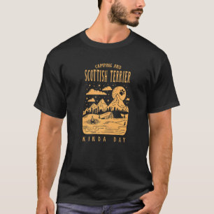 Camping und Scottish Terrier Kinda Day Scottie Dog T-Shirt