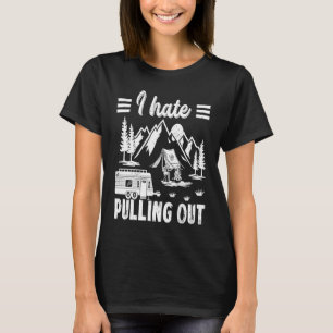 Camping Wandern Leben Ich hasste es, Camping-Bus a T-Shirt