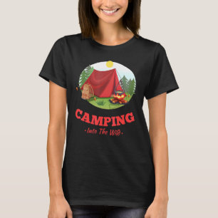Camping Wandern Wildnis Natur tapfer und wild T-Shirt