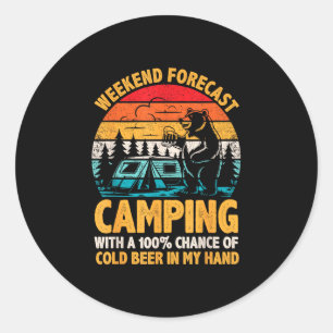 Camping-Wochenende-Vorhersage 100% Chance auf Bier Runder Aufkleber