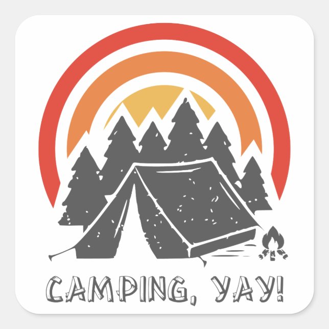 Camping, Yay! Quadratischer Aufkleber (Vorderseite)