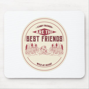 Campingfreunde sind die besten Freunde Mousepad