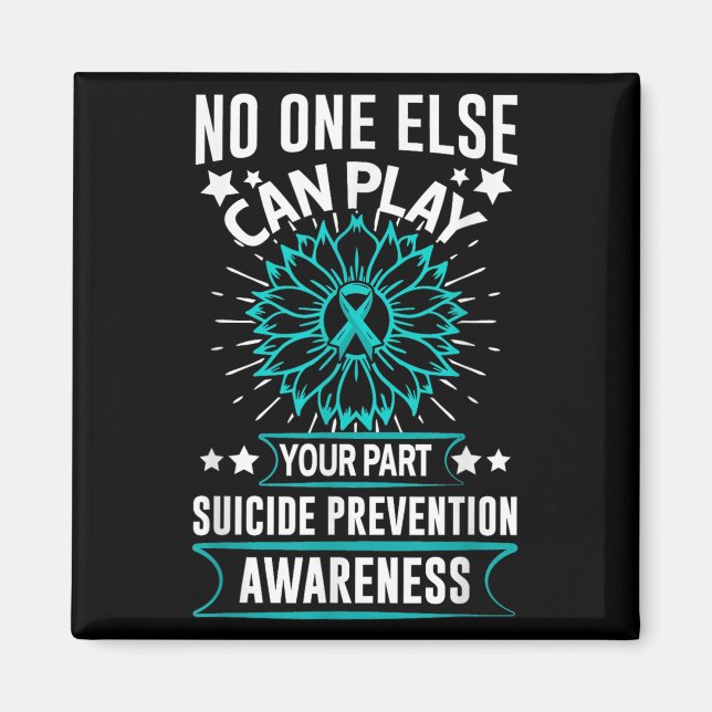 Can Ever Play Your Part Suicide Prevention Awarene Magnet (Vorne)