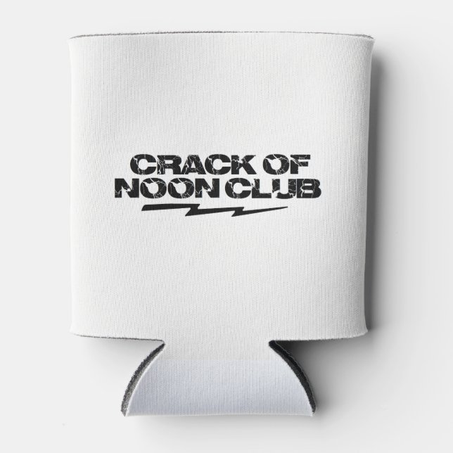 Can Huggie Crack of Noon Club Dosenkühler (Vorderseite)