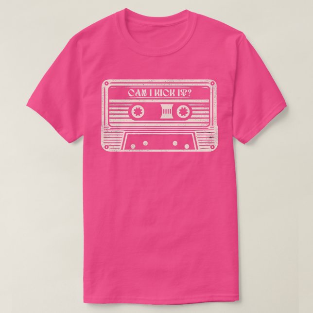Can I Kick It T-Shirt (Design vorne)