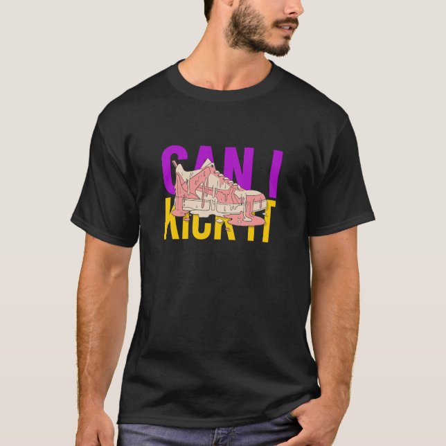 Can I Kick It T-Shirt (Vorderseite)
