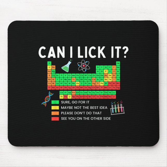 Can I Lick It Periodic Table Chart Science Teacher Mousepad (Vorne)