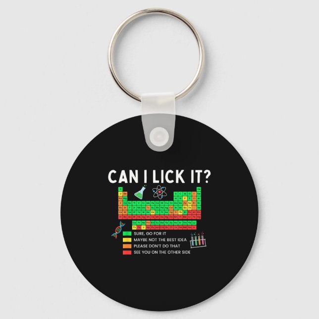 Can I Lick It Periodic Table Chart Science Teacher Schlüsselanhänger (Vorderseite)
