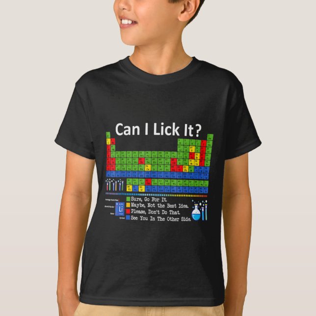 Can I Lick It Periodic Table Chart Science Teacher T-Shirt (Vorderseite)