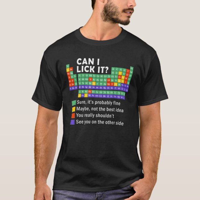 Can I Lick It tee Funny Periodic Table Of Elements (Vorderseite)