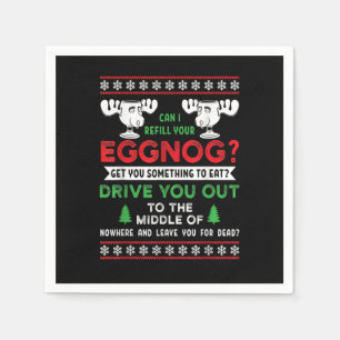 Can I Refill Your Eggnog - Family Christmas Vacati Serviette