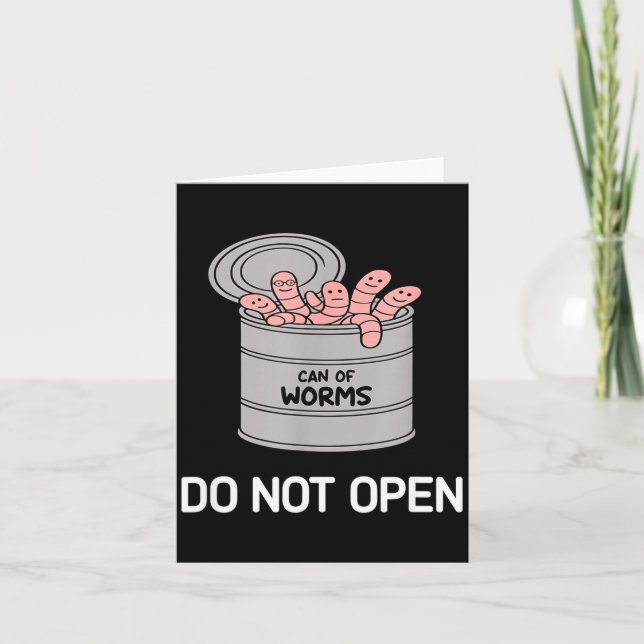 Can Of Worms Do Not Open, Funny, Jokes, Sarcastic  Karte (Vorderseite)