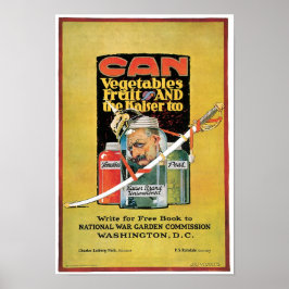Can Vegetables, Fruit and The Kaiser Too Poster