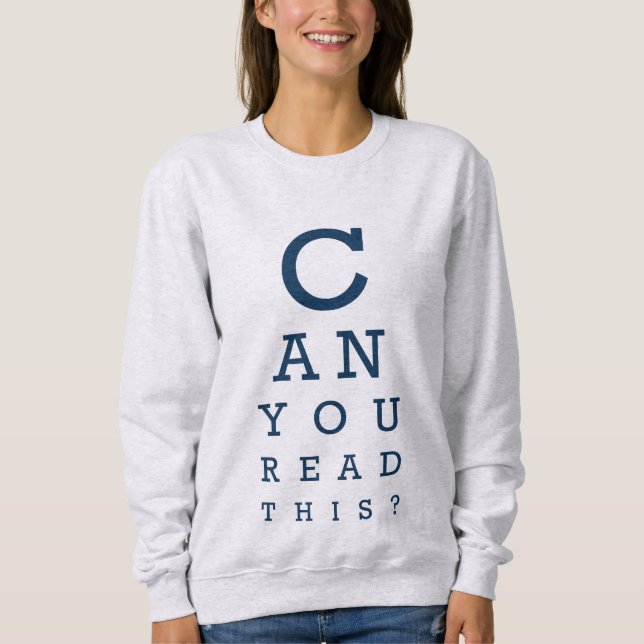 Can you read this? sweatshirt (Vorderseite)