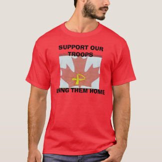 canada1_edited, STÜTZEN UNSER TROOPSBRING SIE T-Shirt