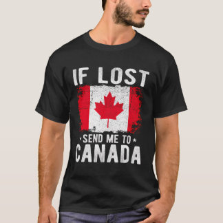Canada Flag Souvenir - Wenn ich verloren habe, sch T-Shirt