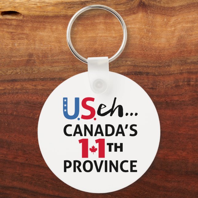 CANADA ist nicht für Verkauf USA 11. Provinz Freih Schlüsselanhänger (Vorderseite)