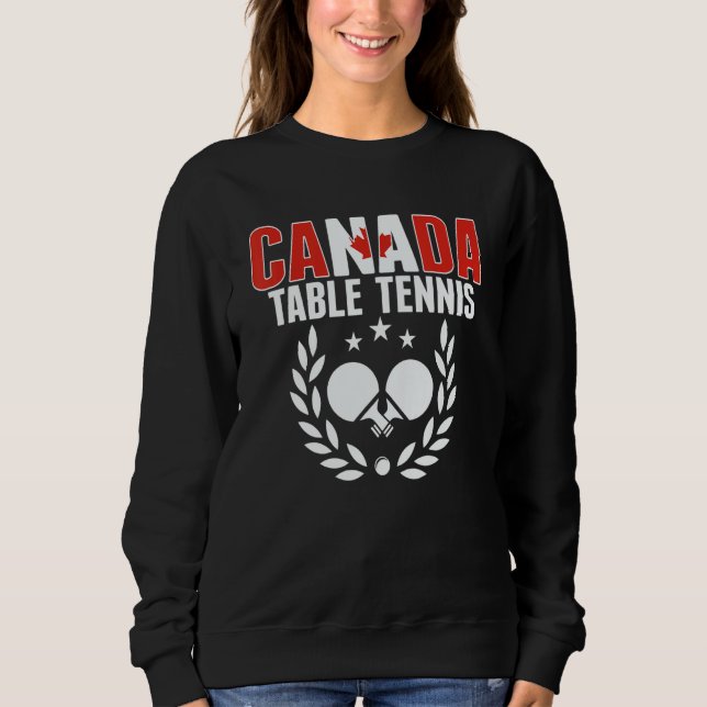 Canada Table Tennis   Canadian Ping Pong Team Supp Sweatshirt (Vorderseite)