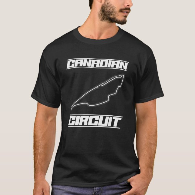 Canadian Circuit Formula Ones Fan Racing Car Race T-Shirt (Vorderseite)