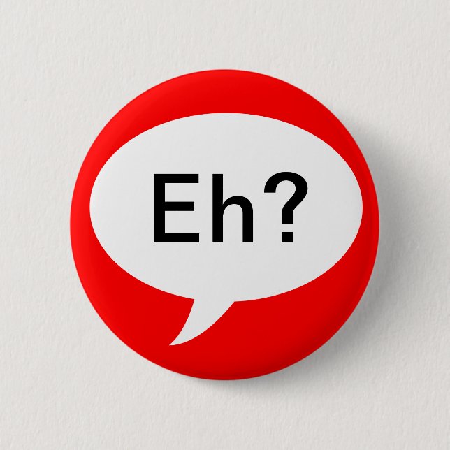 Canadian Eh Funny Joke Button Red White Cartoon Sy (Vorderseite)