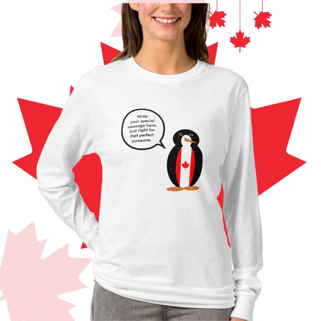Canadian Talking Frau Penguin Personalisiert T-Shirt (Women's sweatshirt shows Ms. Penguin wearing Canadian Flag. Talk bubble for personalized text.)