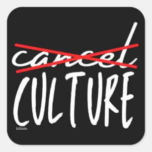 CANCEL CANCEL CULURE lustig sarkastisch Quadratischer Aufkleber