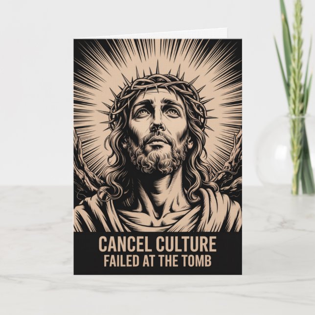 Cancel Culture Failed At The Tomb Easter Card  Karte (Vorderseite)