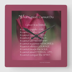 Cancer Support, What Cancer Cannot Do, Flowers Quadratische Wanduhr