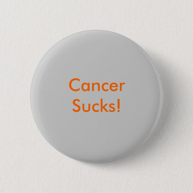 CancerSucks! Button (Vorderseite)