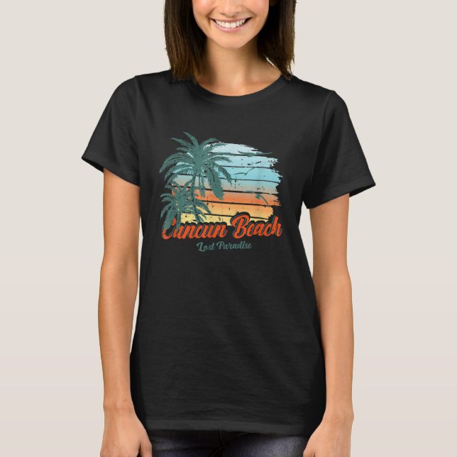 Cancun Beach Mexico Lost Paradise T-Shirt (Vorderseite)