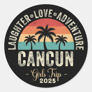 Cancun Mädchen-Trip 2025 Freundinnen Urlaub Mädche Runder Aufkleber
