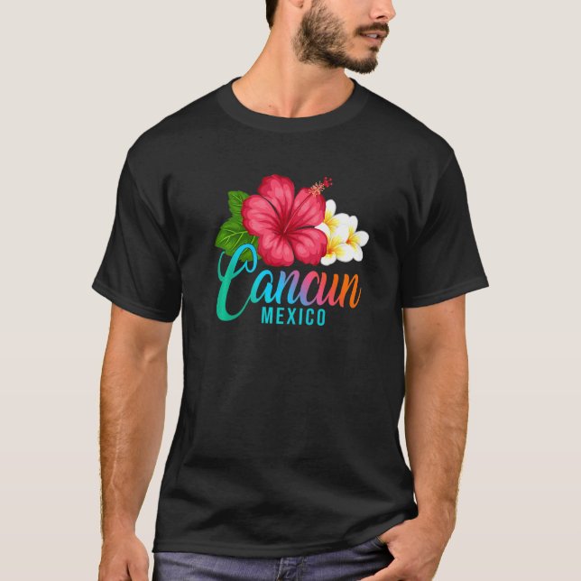 Cancun Vacation Mexico Tropical Hibiscus Flower   T-Shirt (Vorderseite)