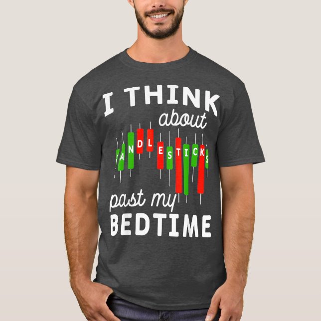Candle Sticks Forex Currency Trade Stock Market T-Shirt (Vorderseite)