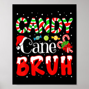 Candy Cane Bruh Christmas Candy Kids Pajamas Poster